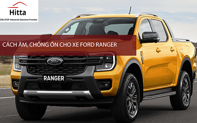 Cách âm chống ồn cho xe Ford Ranger