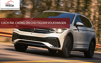 Cách âm chống ồn Tiguan Volkswagen